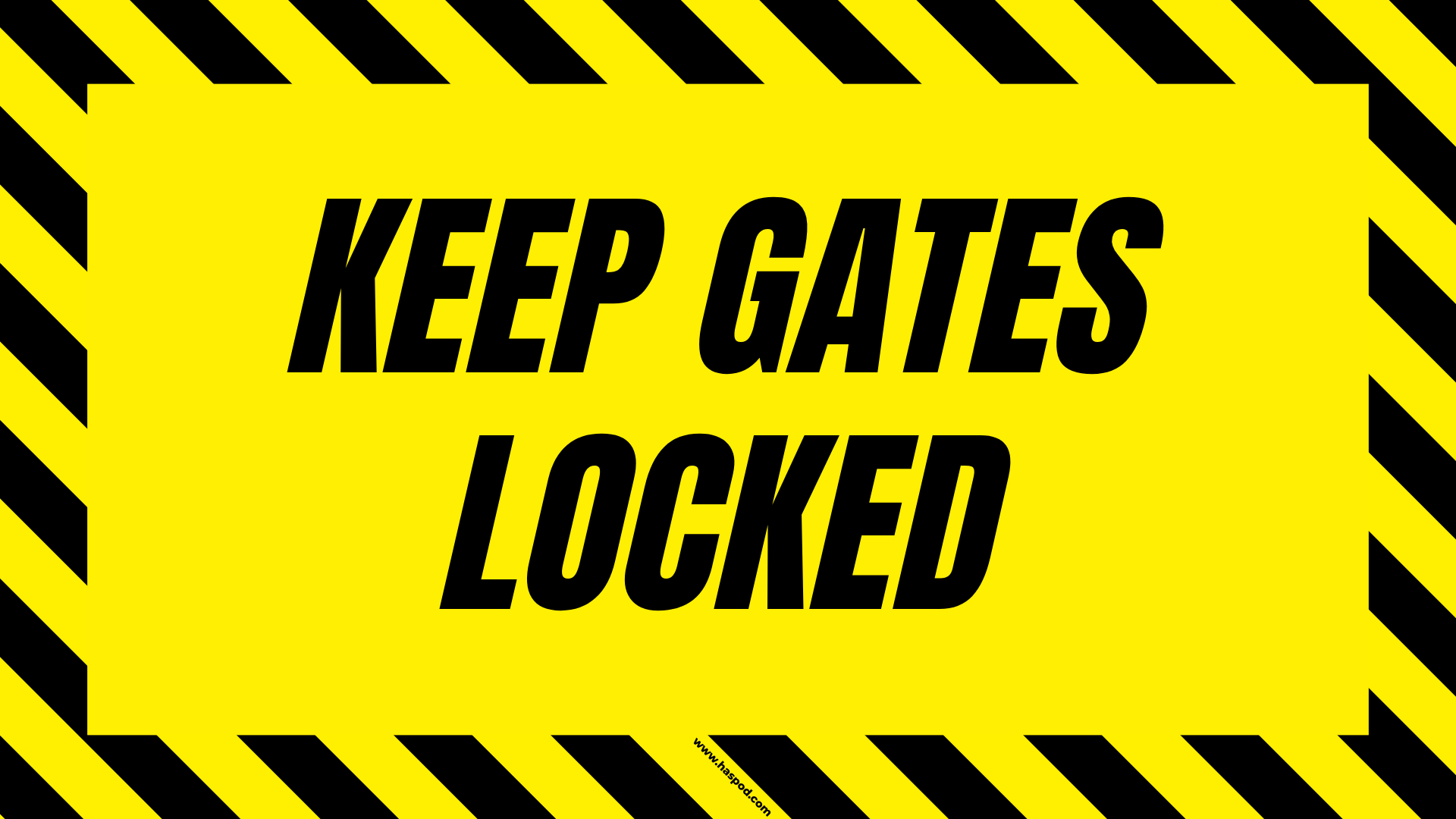 construction poster keep gates locked