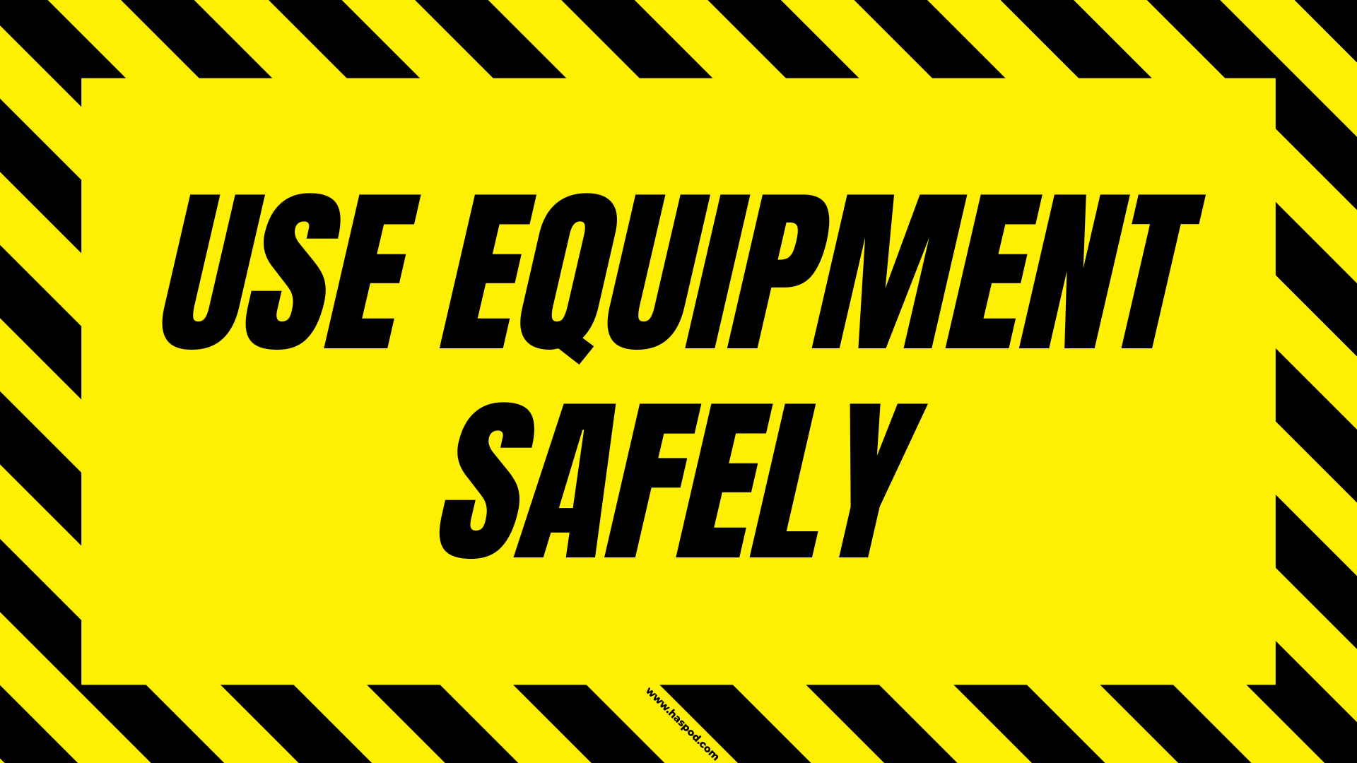 construction poster use equipment safely
